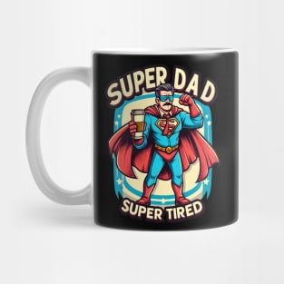 super dad super tired father's day 2024 Mug